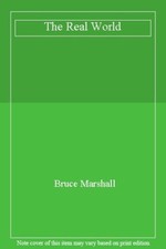 The Real World,Bruce Marshall